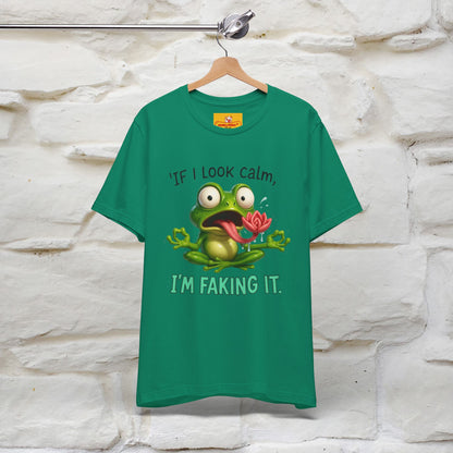 “If I Look Calm, I'm Faking It!” | Funny T-Shirt | Nunu&Miao Studio