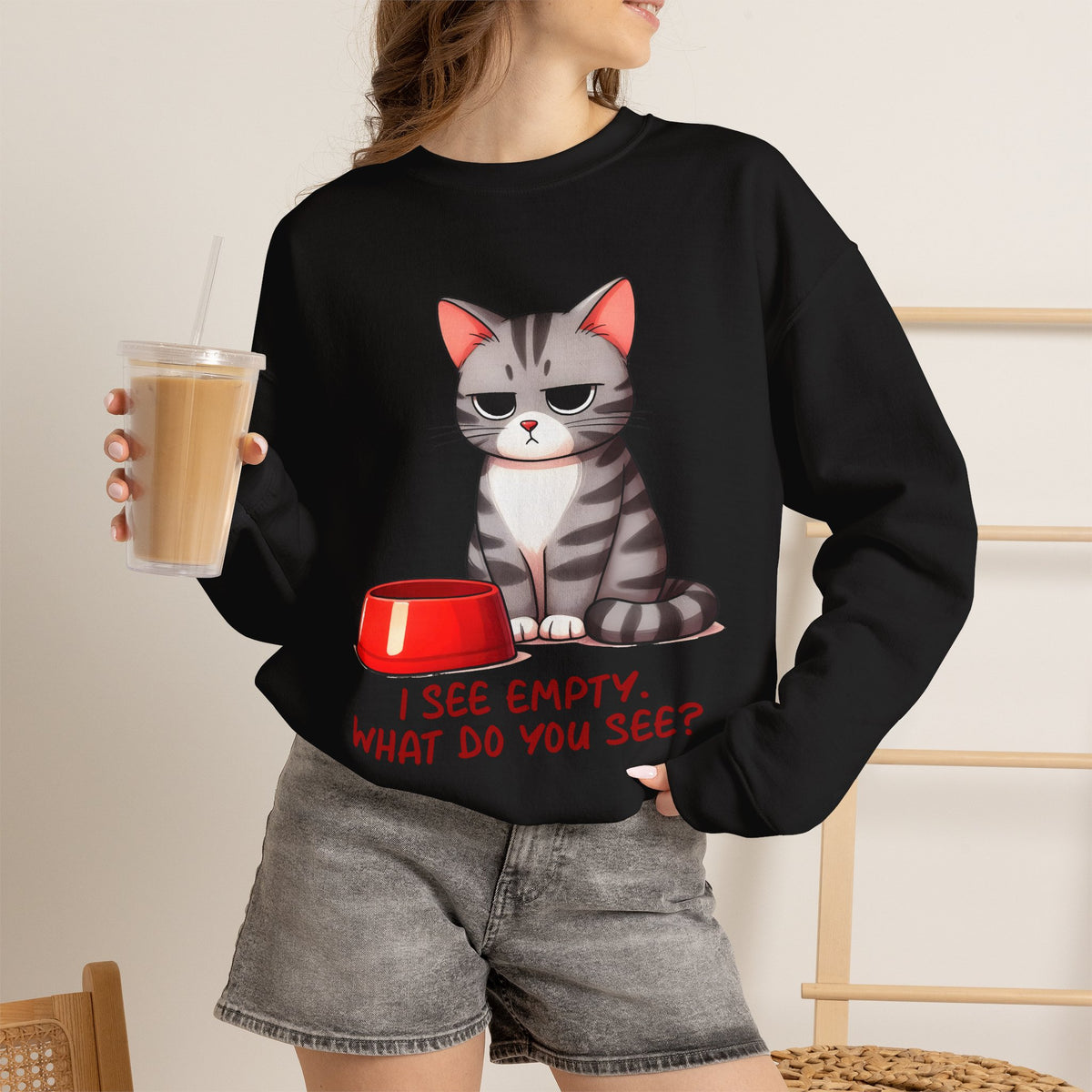 ''I See Empty What Do You See..'' |Cat Sweatshirt | Nunu&Miao Studio