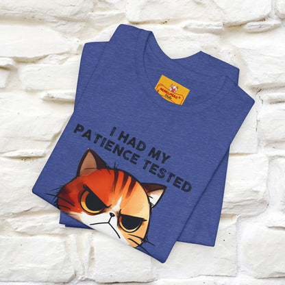 ''I Had My Patience Tested, I'm Negative''| CatT-Shirt | Nunu&Miao Studio