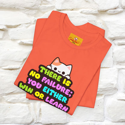 "There Is No Failure: You Either Win Or Learn" T-Shirt  | Nunu&Miao Studio - Nunu&Miao Studio