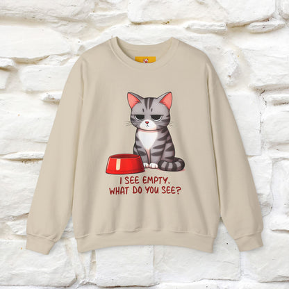 ''I See Empty What Do You See..'' |Cat Sweatshirt | Nunu&Miao Studio
