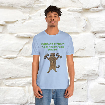 "Everyday Is Caturday – Flex My Feline Muscle"| Funny Cat T-Shirt  |Nunu&Miao Sudio - Nunu&Miao Studio