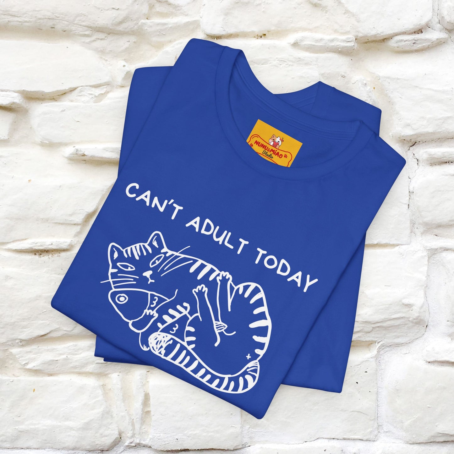 "Can't Adult Today" |Cat T-Shirt | Nunu&Miao Studio - Nunu&Miao Studio