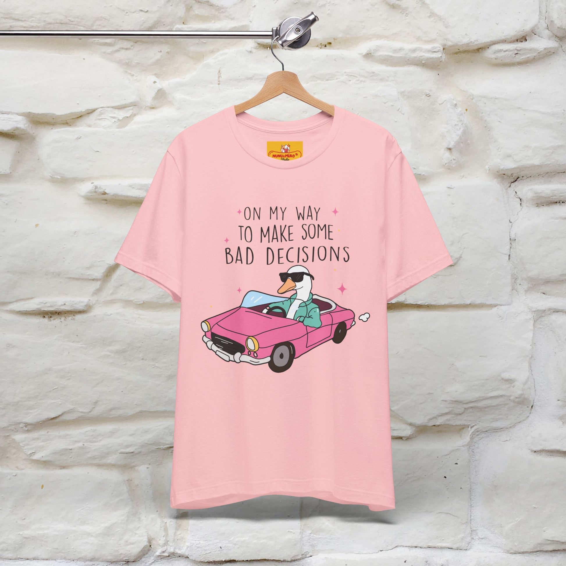 "On My Way To Make Some Bad Decisons"  Funny T-shirt |Nunu&Miao Studio - Nunu&Miao Studio