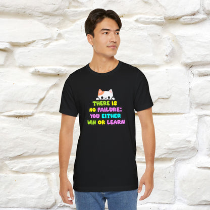 "There Is No Failure: You Either Win Or Learn" T-Shirt  | Nunu&Miao Studio - Nunu&Miao Studio