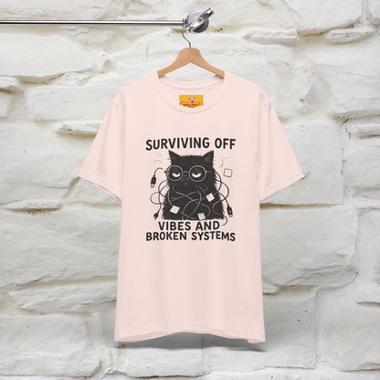 "Surviving Off...Vibes And Broken .. " |Cat T-Shirt | Nunu&Miao Studio - Nunu&Miao Studio