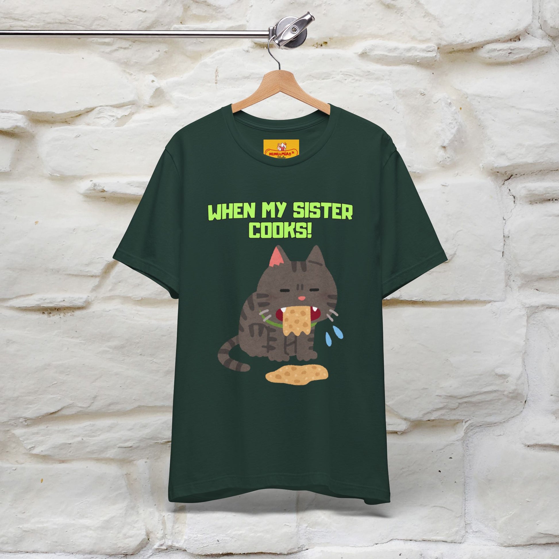 "When My Sister Cooks" Funny Cat  T-shirt |Nunu&Miao Studio - Nunu&Miao Studio