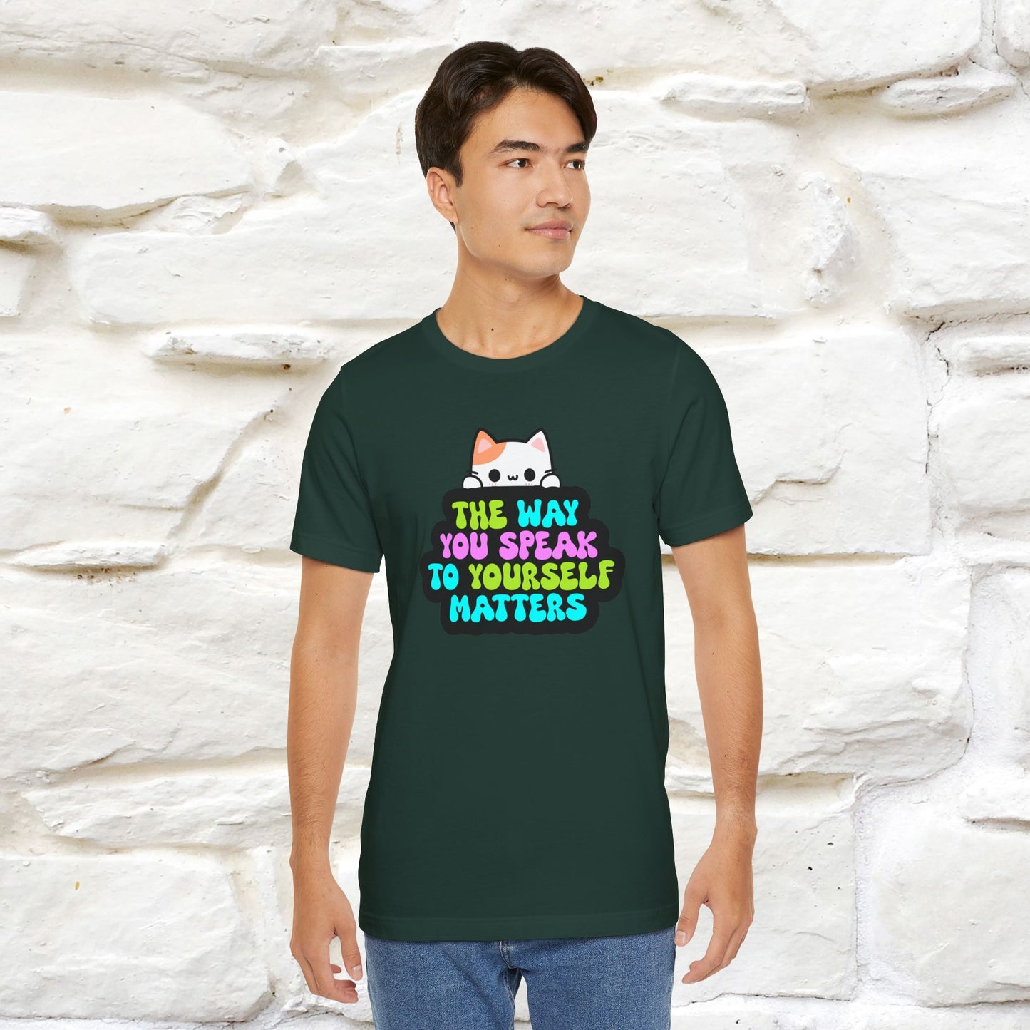 "The Way You Speak To Yourself Matters" |Cat T-Shirt | Nunu&Miao Studio - Nunu&Miao Studio