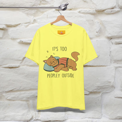 ''It’s Too Peopley Outside'' | Funny Cat T-Shirt | Nunu&Miao Studio - Nunu&Miao Studio