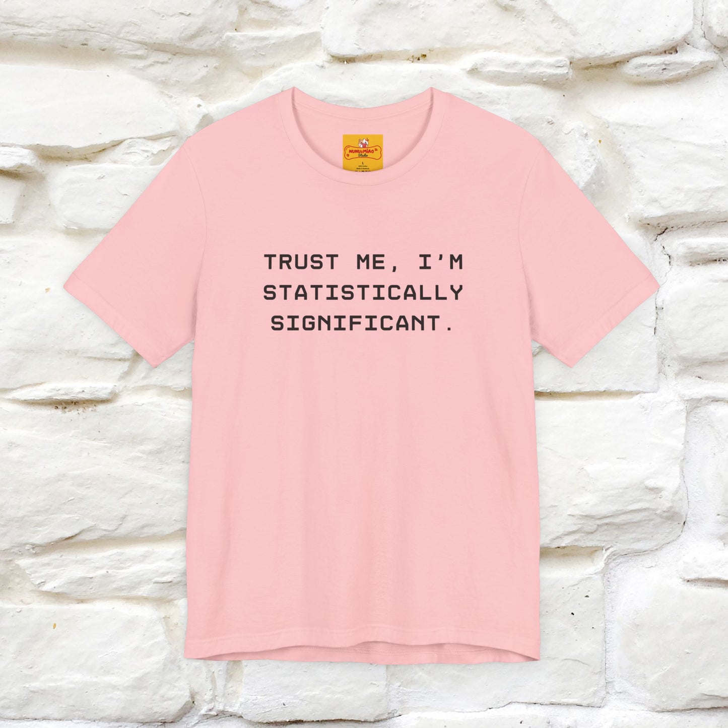 “Trust me, I’m statistically significant.”|  Cat T-Shirt | Front & Back Design | Nunu&Miao Studio