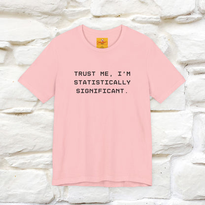 “Trust me, I’m statistically significant.”|  Cat T-Shirt | Front & Back Design | Nunu&Miao Studio