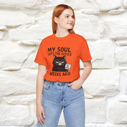 "My Soul Left The Office..." |Funny Cat T-Shirt | Nunu&Miao Studio - Nunu&Miao Studio