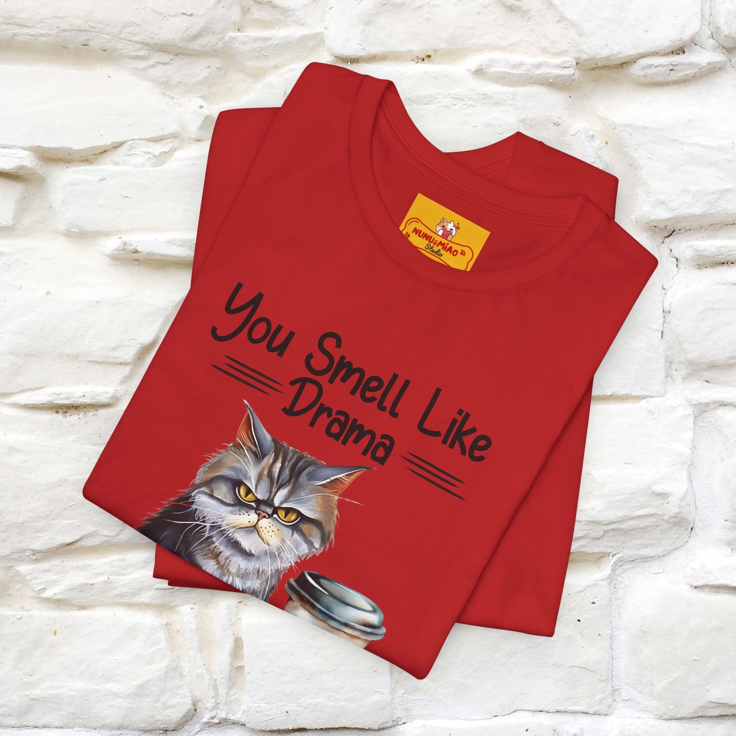 ''You Smell Like Drama and a Headache" Cat T-Shirt | Nunu&Miao Studio - Nunu&Miao Studio