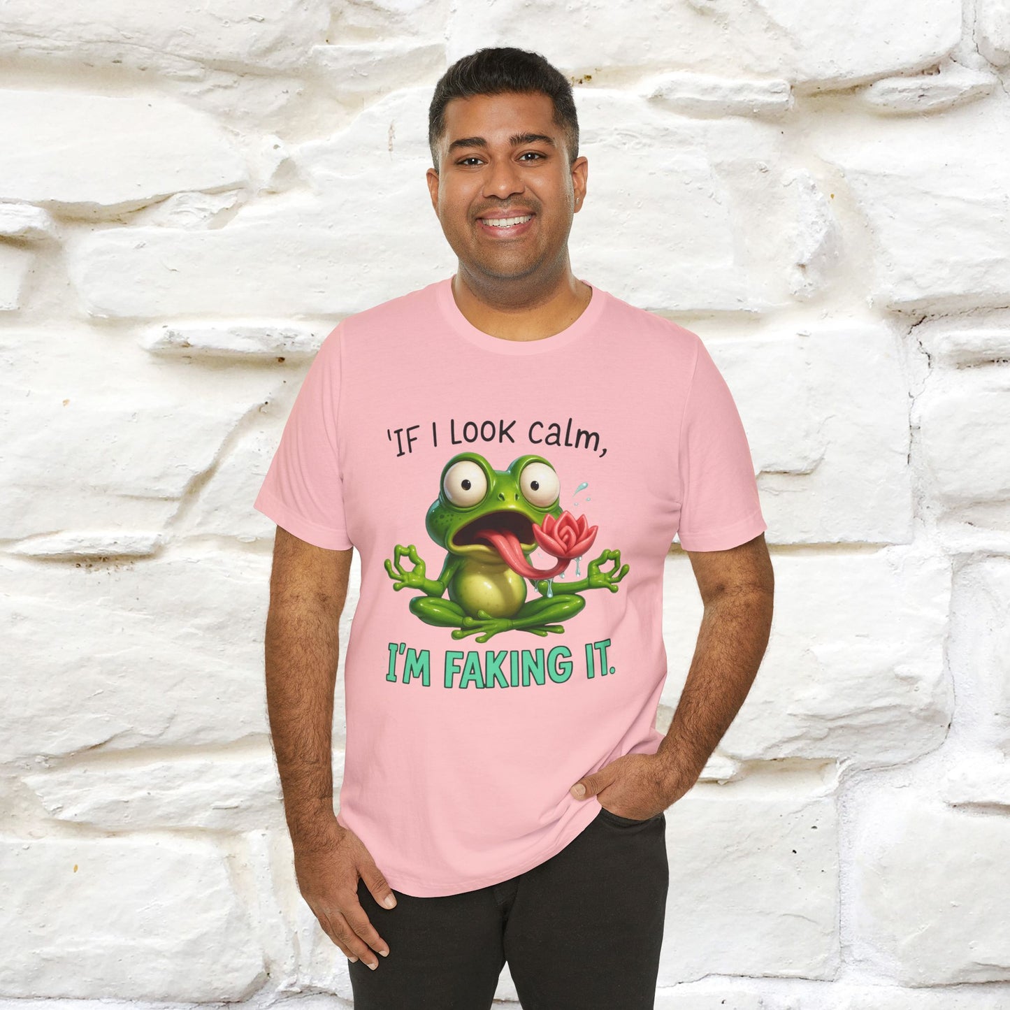 “If I Look Calm, I'm Faking It!” | Funny T-Shirt | Nunu&Miao Studio