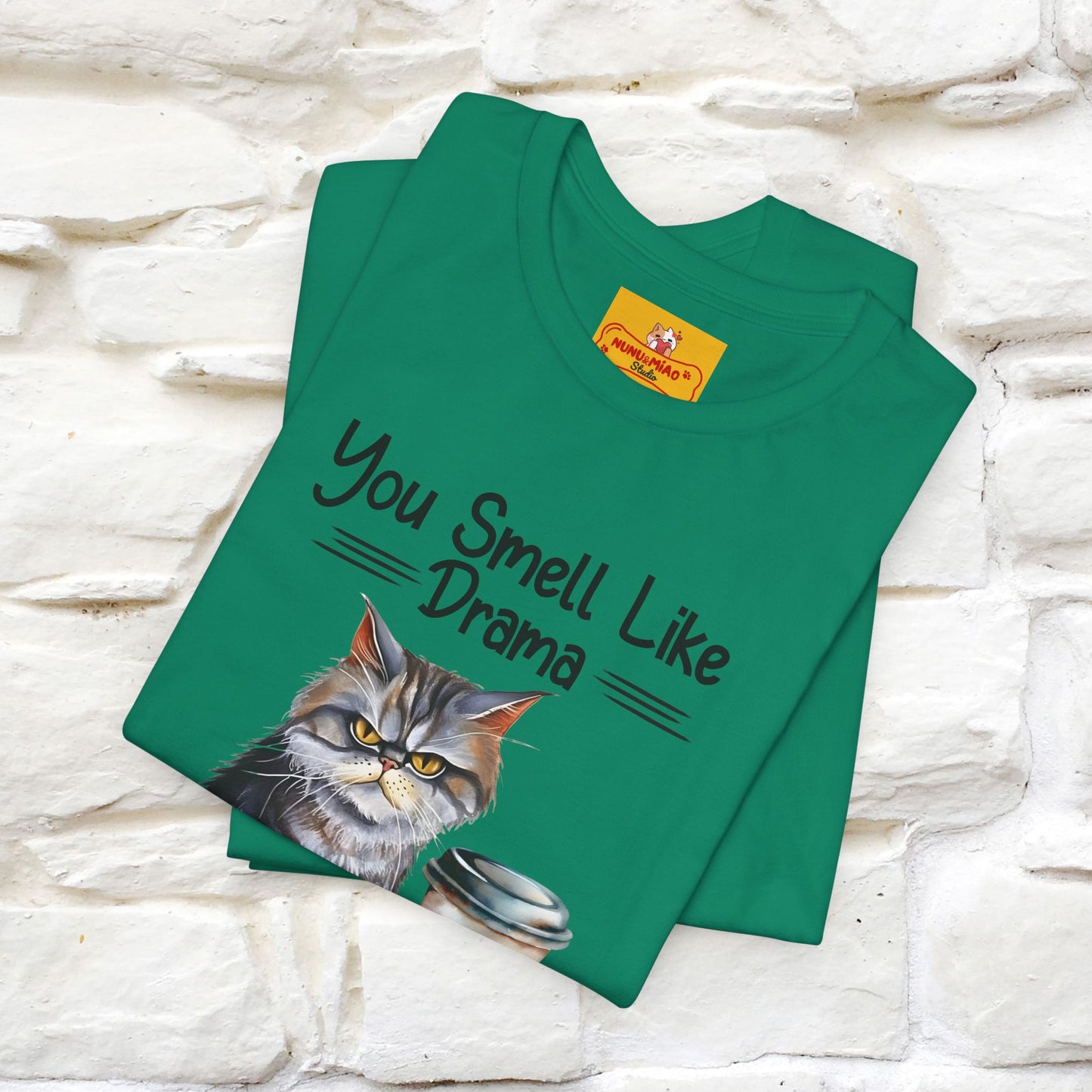 You Smell Like Drama and a Headache" Cat T-Shirt for Men & Women | 100% Cotton* - Nunu&Miao Studio