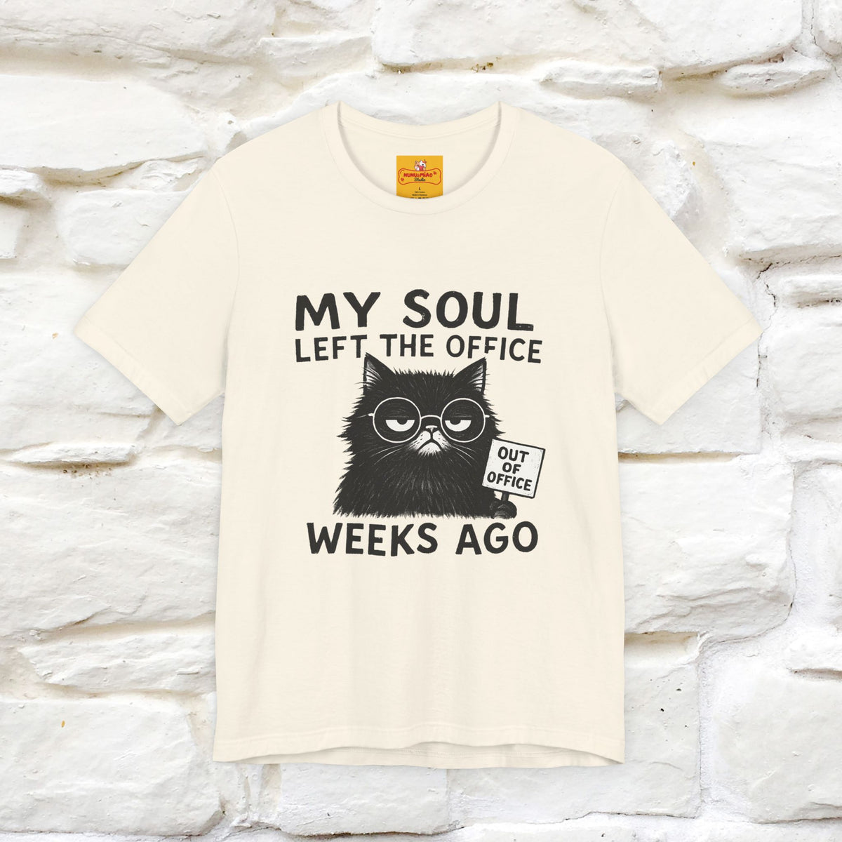 "My Soul Left The Office..." |Funny Cat T-Shirt | Nunu&Miao Studio