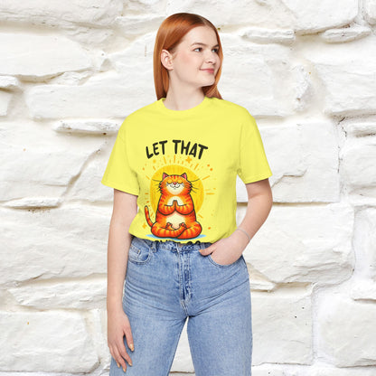 "Let That Sh*t Go" Cat T-shirt |Nunu&Miao Studio - Nunu&Miao Studio