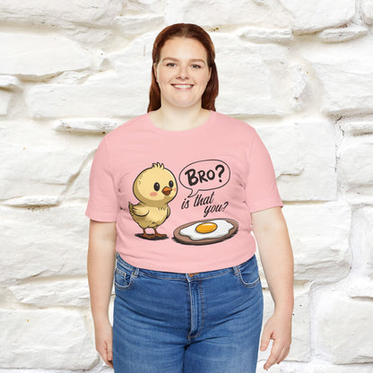 "Bro Is That You?" Funny Chicken T-shirt |Nunu&Miao Studio - Nunu&Miao Studio