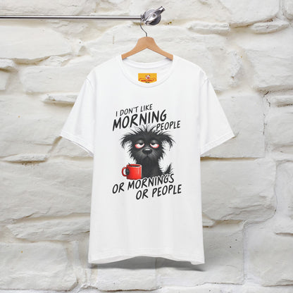 "I Don't Like Morning People..." Funny T-shirt |Nunu&Miao Studio - Nunu&Miao Studio