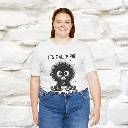"It's Fine I'm Fine Everything Is Fine" |Monkey T-Shirt | Nunu&Miao Studio - Nunu&Miao Studio