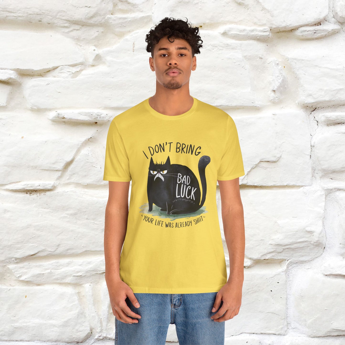 I Don’t Bring Bad Luck, Your Life Was Already Sh... Cat T-Shirt | Nunu^Miao Studio - Nunu&Miao Studio