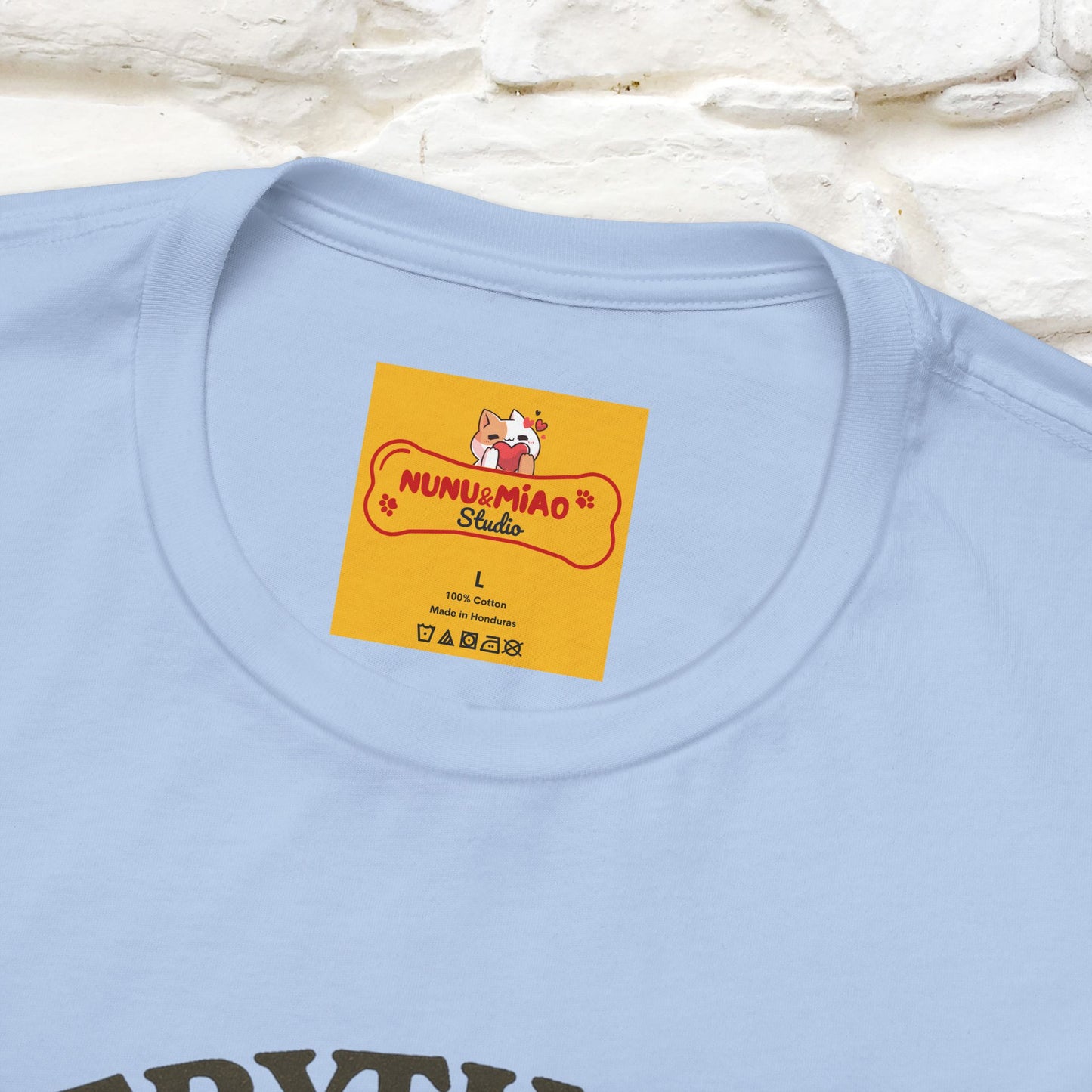 "Everything Is Fugureoutable"| Lifestyle Shirt |Nunu&Miao Studio - Nunu&Miao Studio