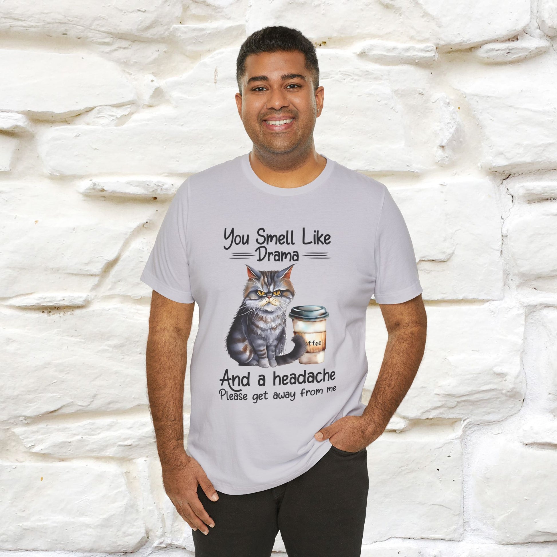 You Smell Like Drama and a Headache" Cat T-Shirt for Men & Women | 100% Cotton* - Nunu&Miao Studio
