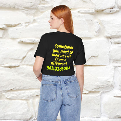 "Sometimes You Need to Look at Life from a Different Perspective" Cat T-Shirt | Front & Back Design | Nunu&Miao Studio