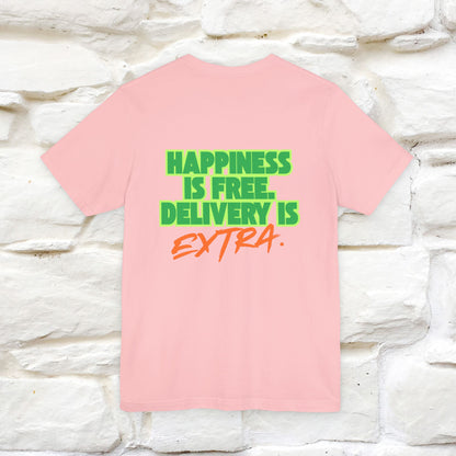 "“Happiness is free. Delivery is extra.” | Cat T-Shirt | Front & Back Design | Nunu&Miao Studio
