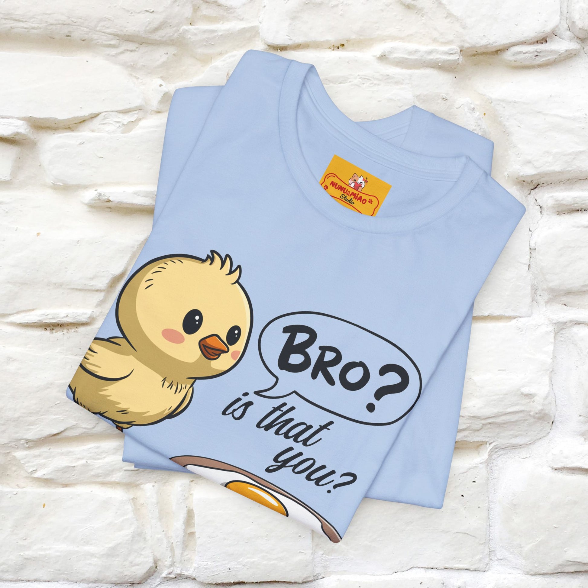 "Bro Is That You?" Funny Chicken T-shirt |Nunu&Miao Studio - Nunu&Miao Studio