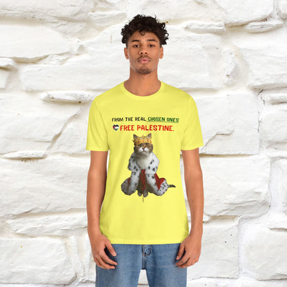 "From the real chosen ones  Free Palestine." Cat T-shirt |Nunu&Miao Studio - Nunu&Miao Studio