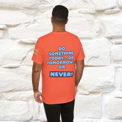 "Do something today… or tomorrow… or never." Cat T-Shirt| Front & Back Design | Nunu&Miao Studio - Nunu&Miao Studio