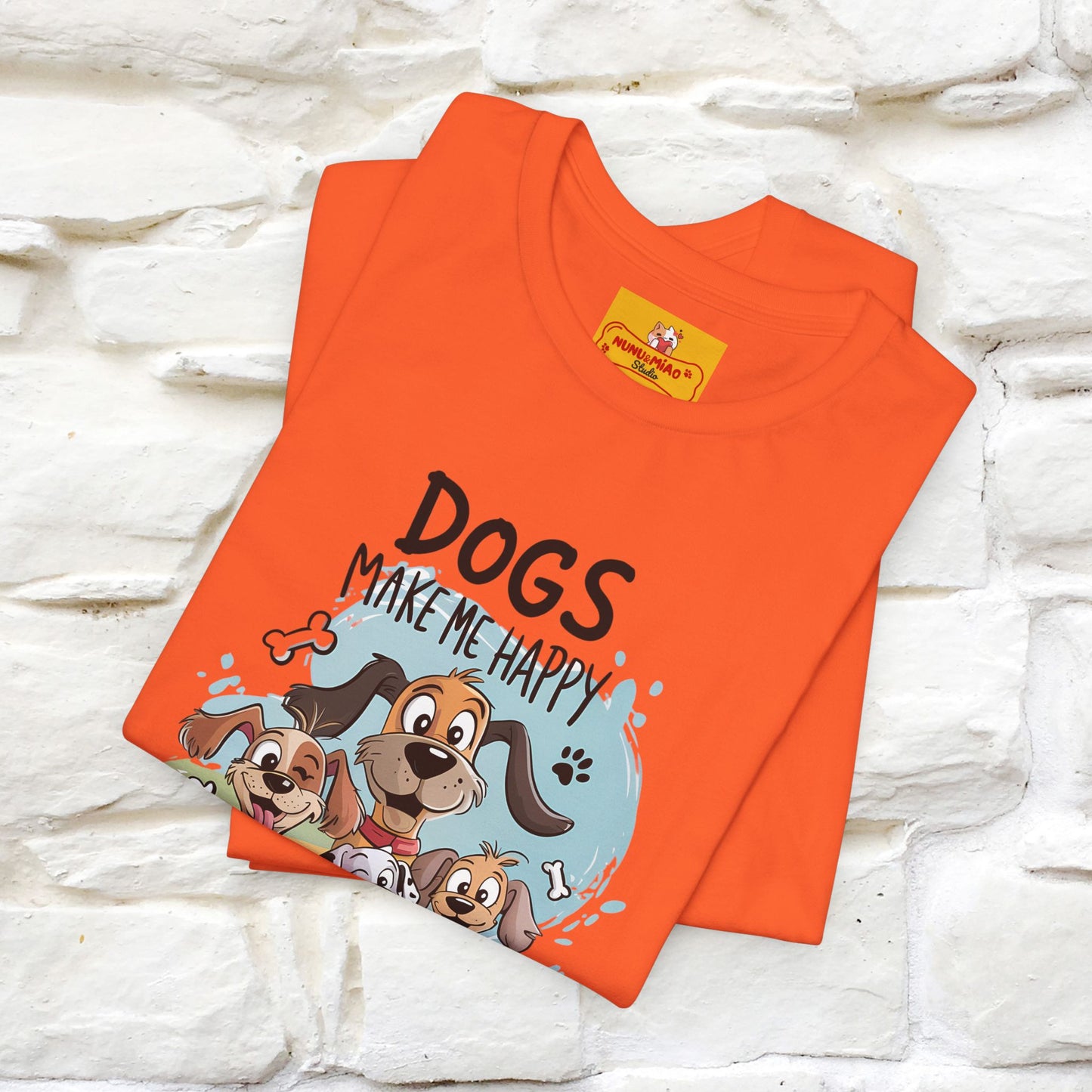" Dogs Make Me Happy ..."  T-shirt |Nunu&Miao Studio - Nunu&Miao Studio