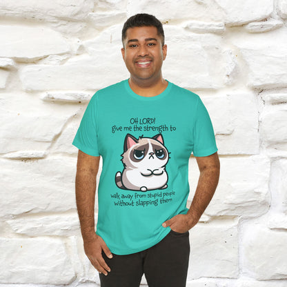 ''Oh Lord! Give Me Strength to ...'' Cat T-Shirt |  | Nunu&Miao Studio - Nunu&Miao Studio