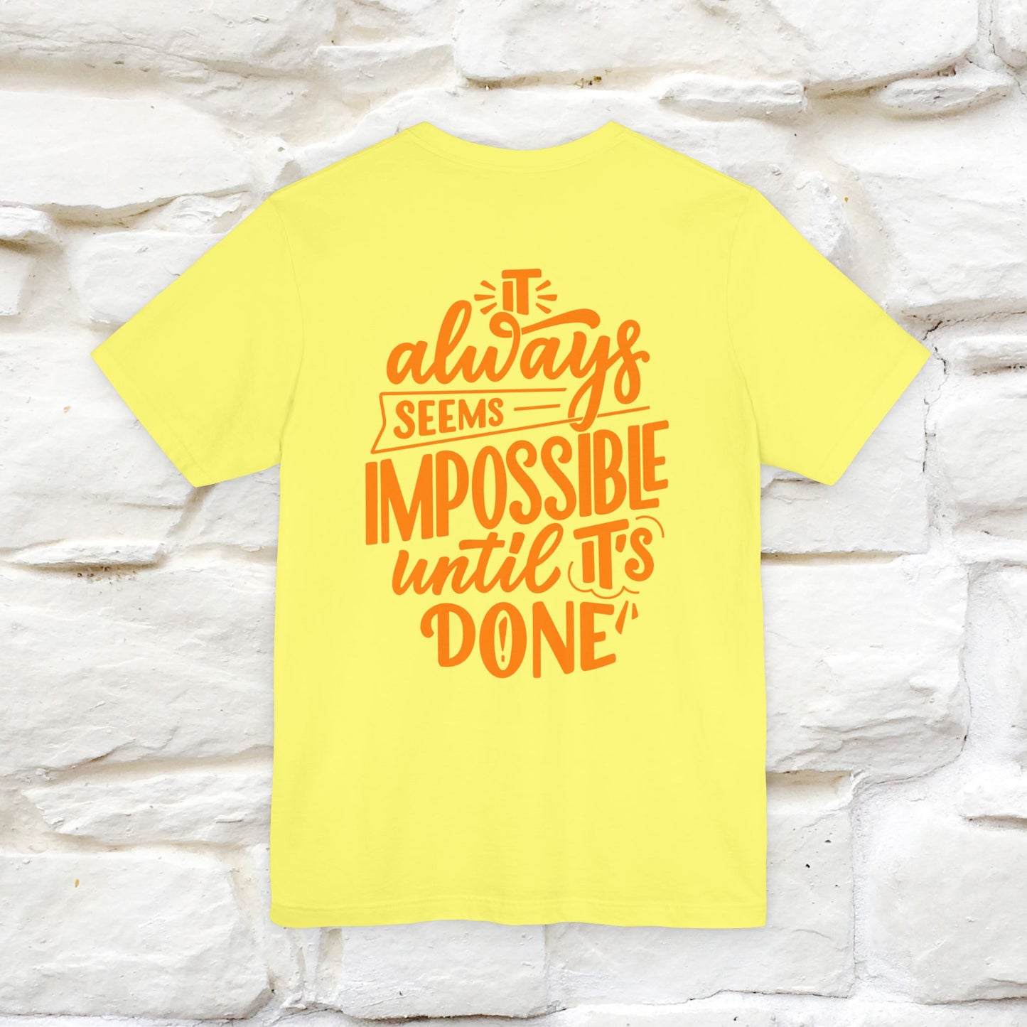 "It Always Seems Impossible Until It’s Done" Cat T-Shirt| Front & Back Design | Nunu&Miao Studio - Nunu&Miao Studio