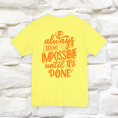 "It Always Seems Impossible Until It’s Done" Cat T-Shirt| Front & Back Design | Nunu&Miao Studio - Nunu&Miao Studio