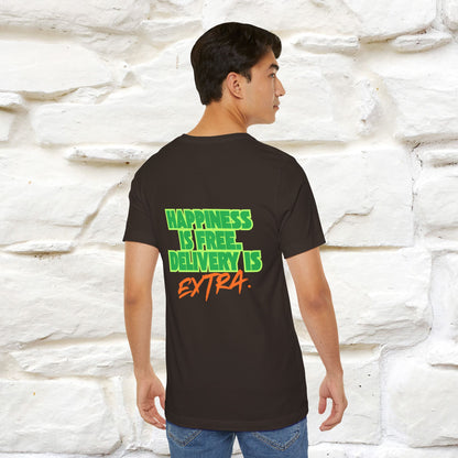 "“Happiness is free. Delivery is extra.” | Cat T-Shirt | Front & Back Design | Nunu&Miao Studio