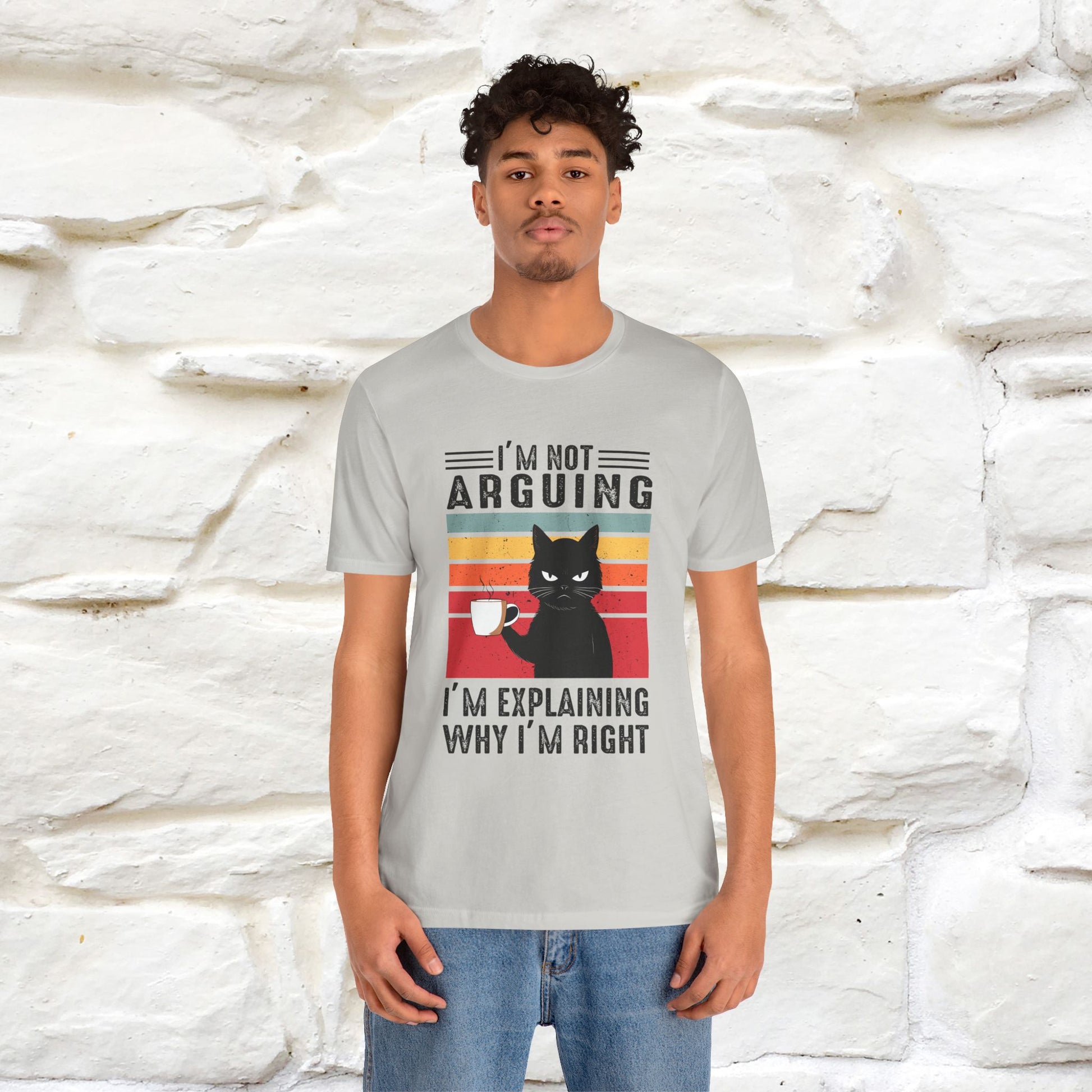 I’m Not Arguing, I’m Explaining Why I’m Right Cat T-Shirt  Nunu&Miao Studio - Nunu&Miao Studio