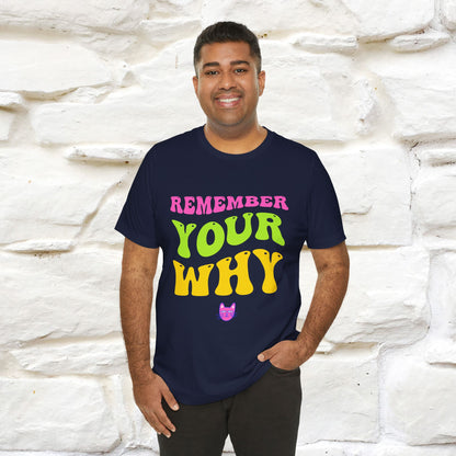 "Remember Your Why" |Cat T-Shirt | Nunu&Miao Studio - Nunu&Miao Studio