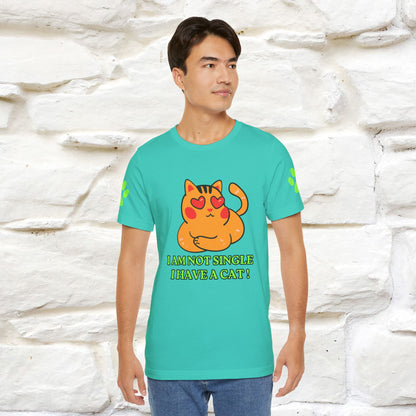 ''I’m Not Single, I Have a Cat'' |Cat Shirt | Nunu&Miao Studio - Nunu&Miao Studio