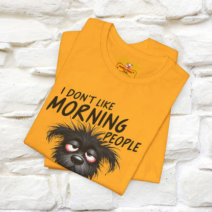 "I Don't Like Morning People..." Funny T-shirt |Nunu&Miao Studio - Nunu&Miao Studio