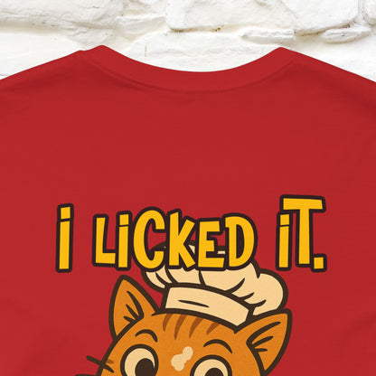 "I Licked It. It's Mine  " |Cat T-Shirt | Nunu&Miao Studio - Nunu&Miao Studio