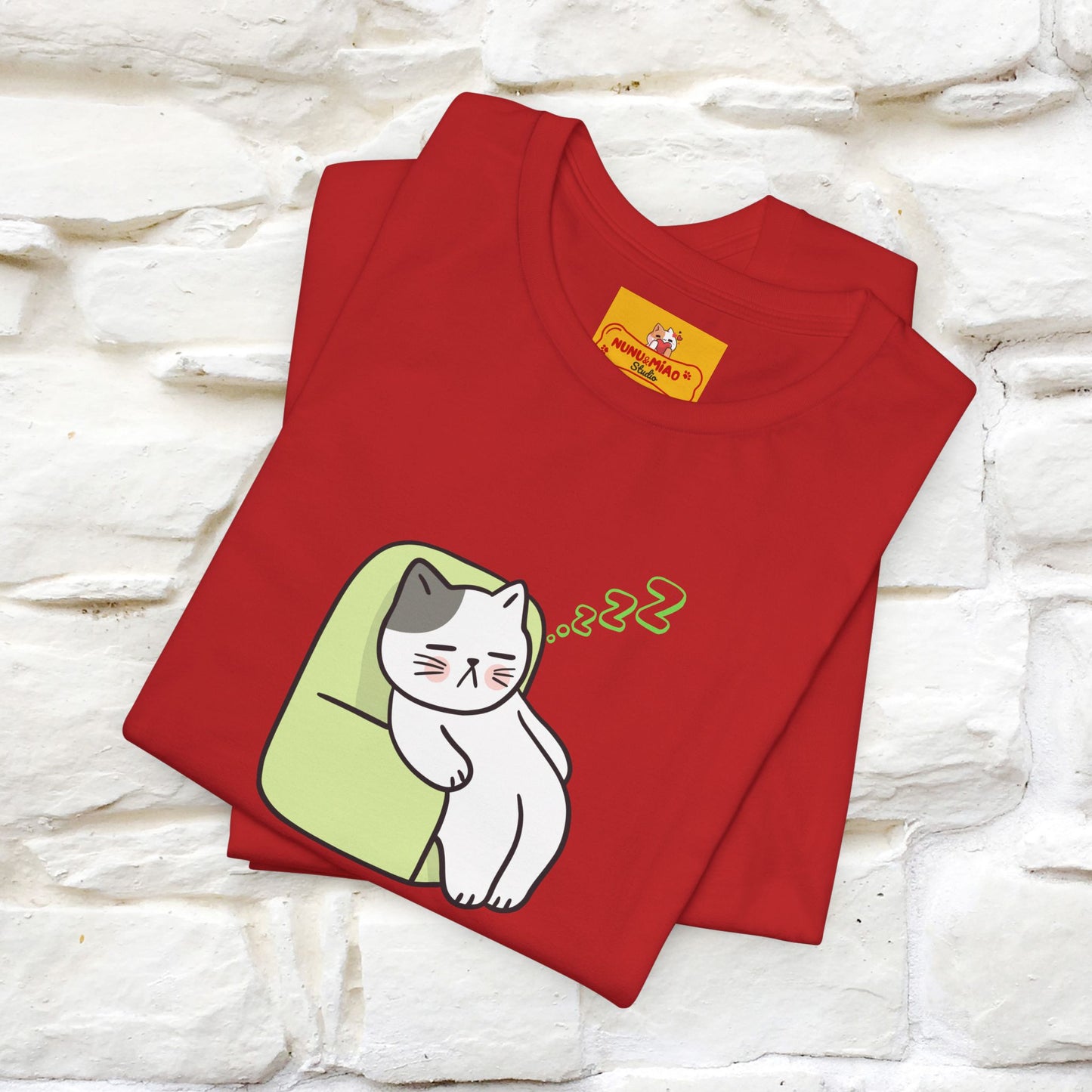 "Keep going… the couch isn’t going to nap on itself." Cat T-Shirt| Front & Back Design | Nunu&Miao Studio - Nunu&Miao Studio