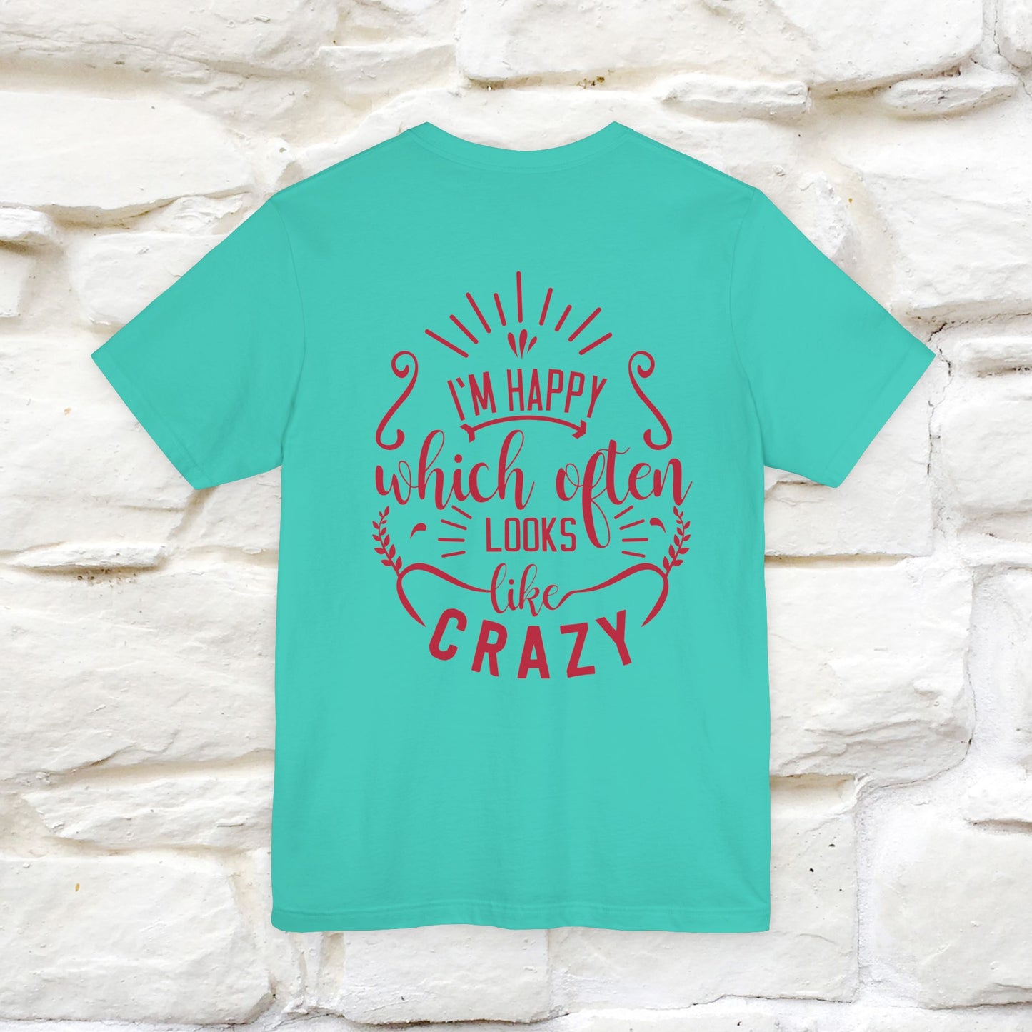 "I’m Happy, Which Often Looks Like Crazy" Cat T-Shirt| Front & Back Design | Nunu&Miao Studio - Nunu&Miao Studio