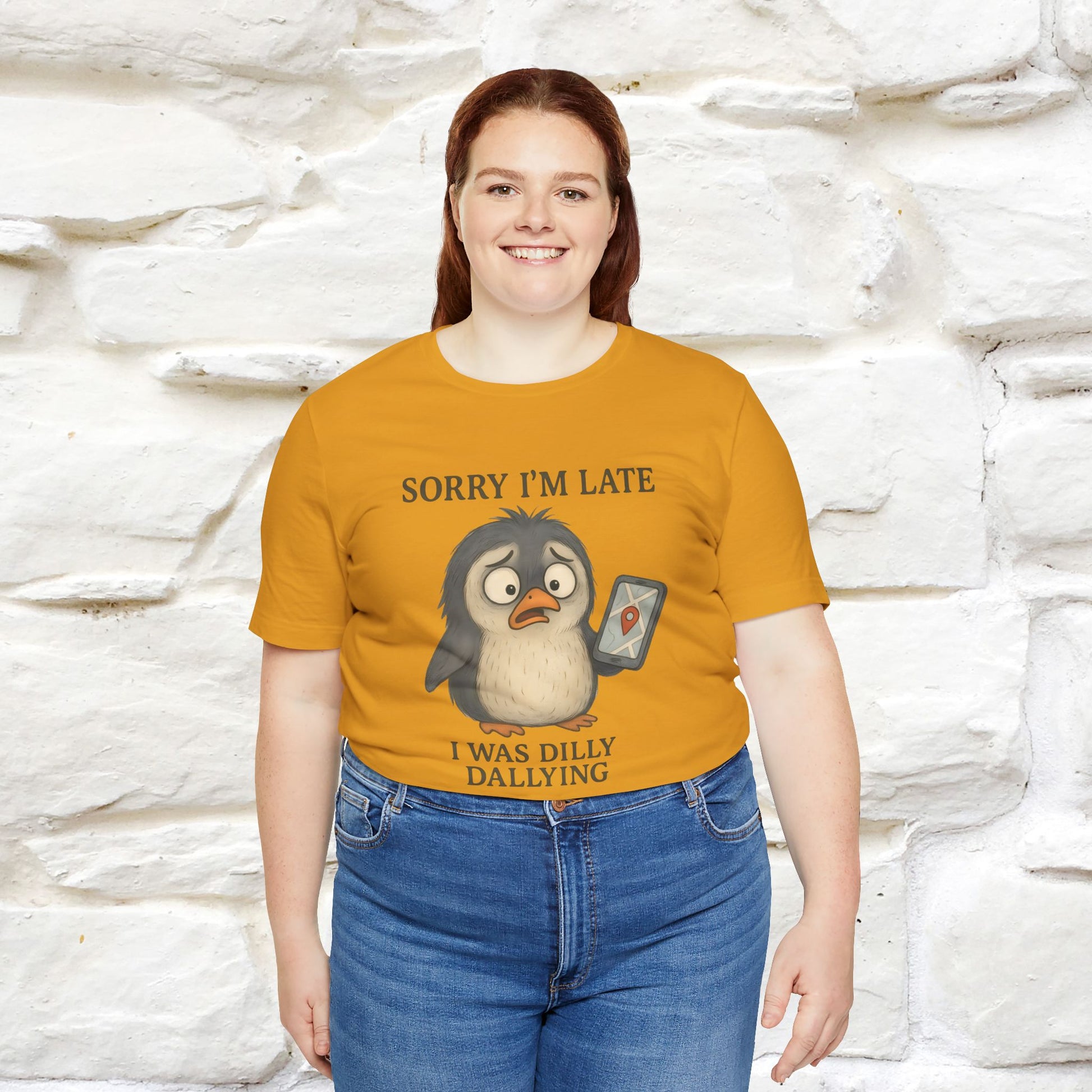 "Sorry I am Late, I was Dilly Dallying" Funny T-shirt |Nunu&Miao Studio - Nunu&Miao Studio