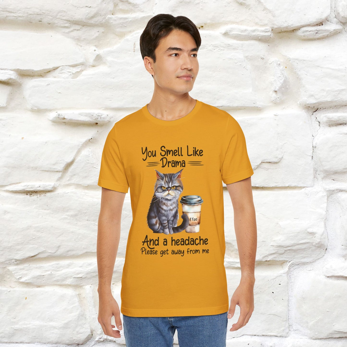 You Smell Like Drama and a Headache" Cat T-Shirt for Men & Women | 100% Cotton* - Nunu&Miao Studio