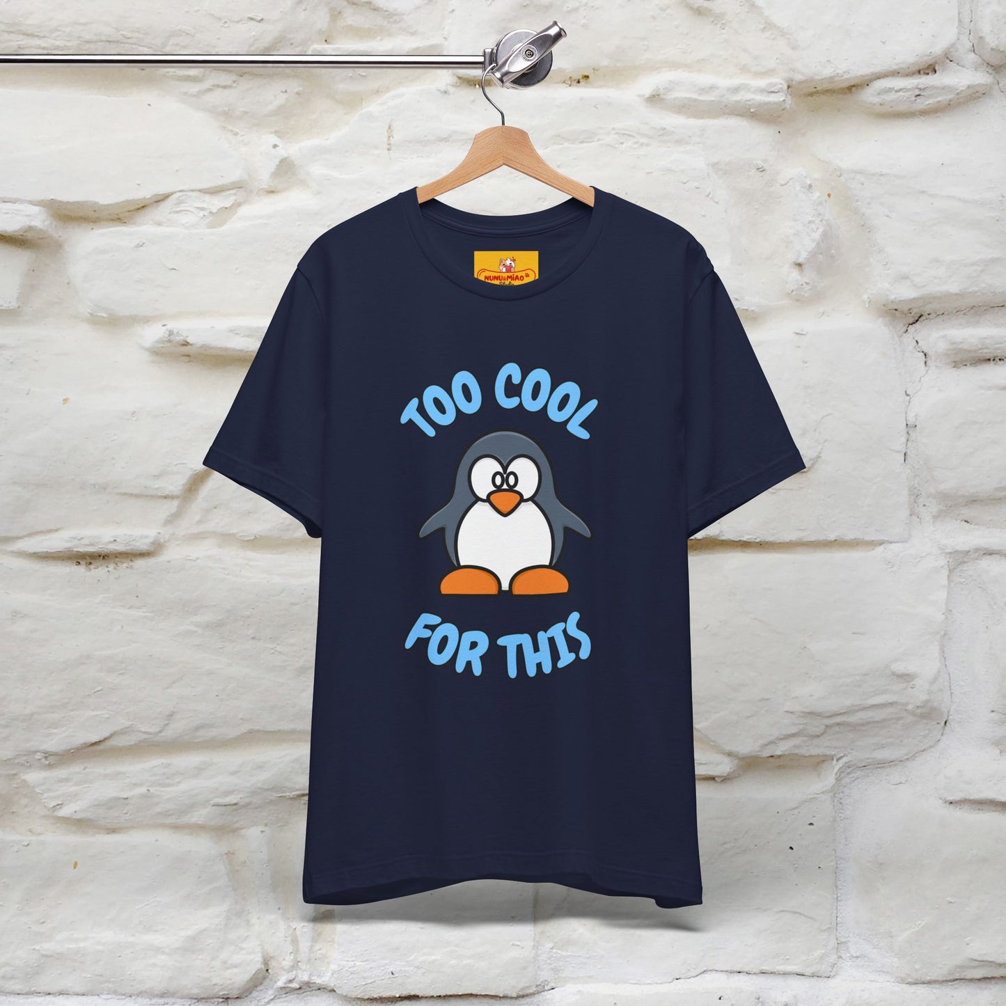 ''Too Cool For This" |Cat T-Shirt | Nunu&Miao Studio - Nunu&Miao Studio