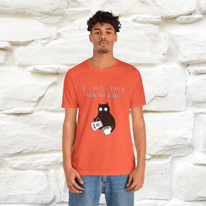 ''E = mc² = Extra Milk for Cats.''| Funny T-Shirt | Nunu&Miao Studio