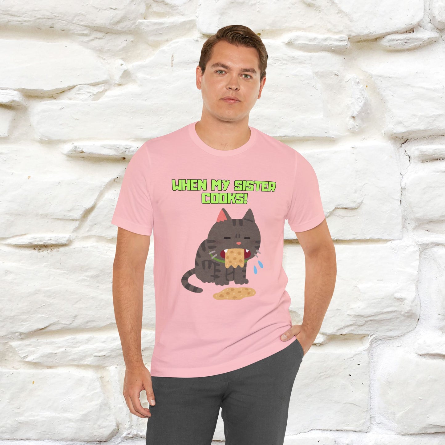 "When My Sister Cooks" Funny Cat  T-shirt |Nunu&Miao Studio - Nunu&Miao Studio