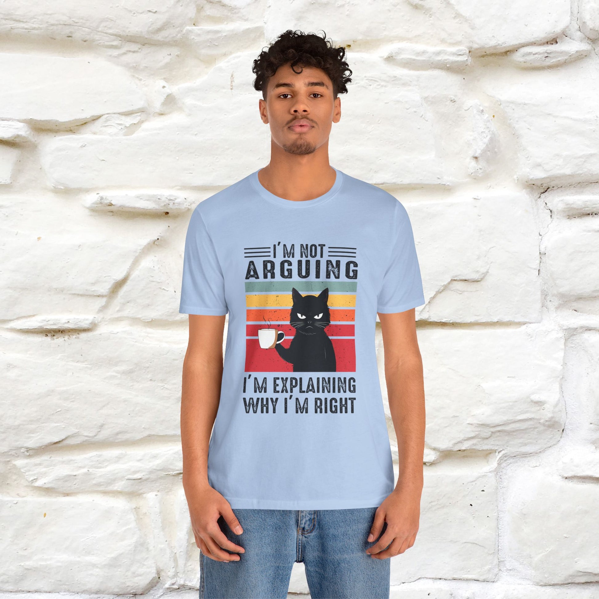 I’m Not Arguing, I’m Explaining Why I’m Right Cat T-Shirt  Nunu&Miao Studio - Nunu&Miao Studio